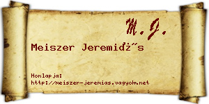 Meiszer Jeremiás névjegykártya